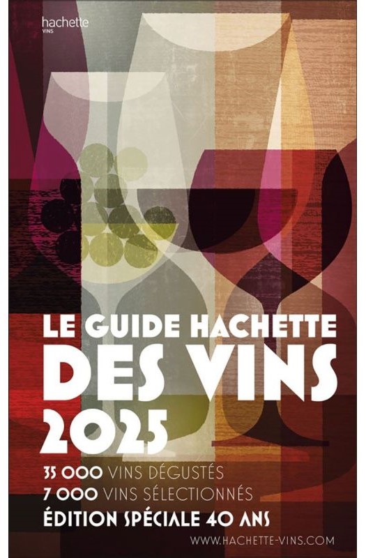 Guide Hachette des Vins - 2025